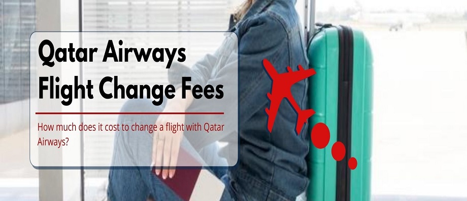 Qatar Airways Change Fees
