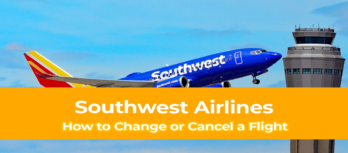 How To Change Flight on Southwest Airlines