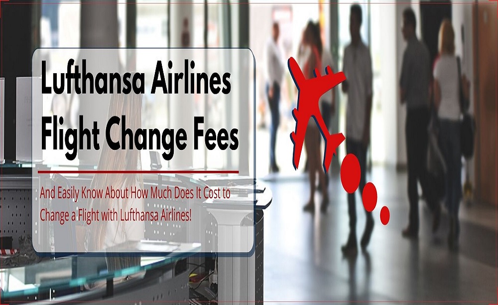 Lufthansa Flight Change Fee