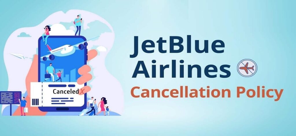 JetBlue Cancellation Policy