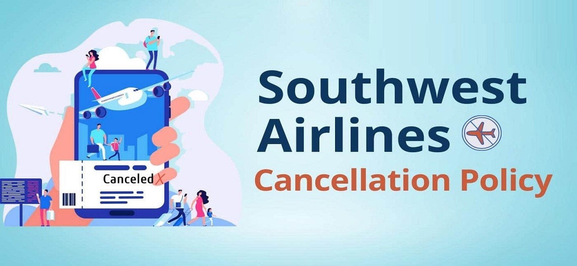 Southwest Cancellation Policy