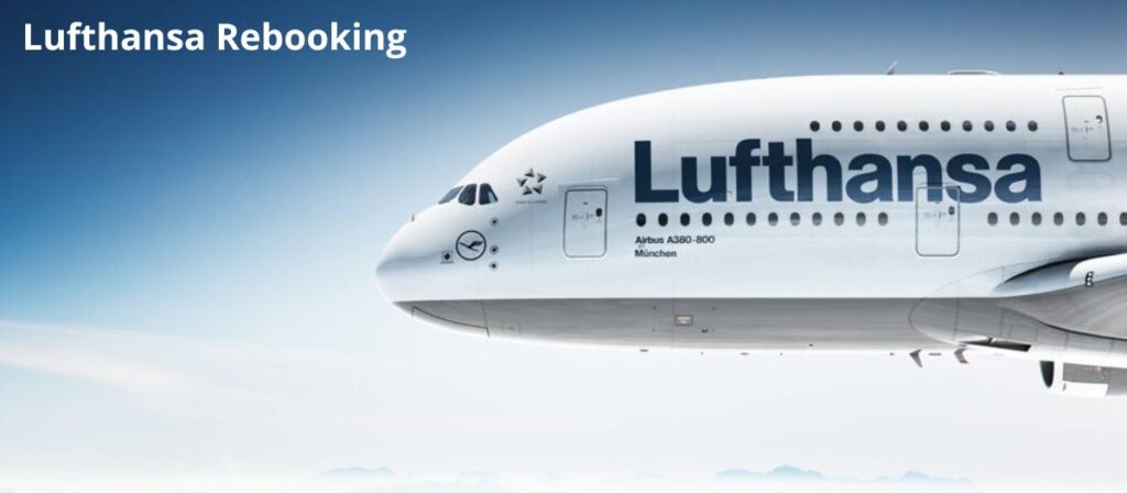 Lufthansa Rebooking